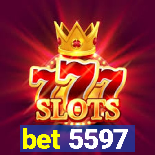 bet 5597